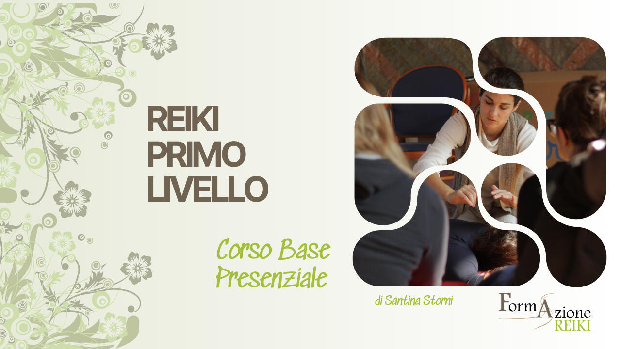 Reiki I - Corso Base Reiki I - Corso Presenziale